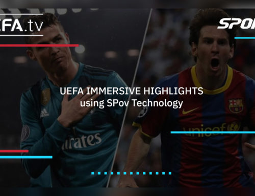 UEFA IMMERSIVE HIGHLIGHTS using SPov Technology